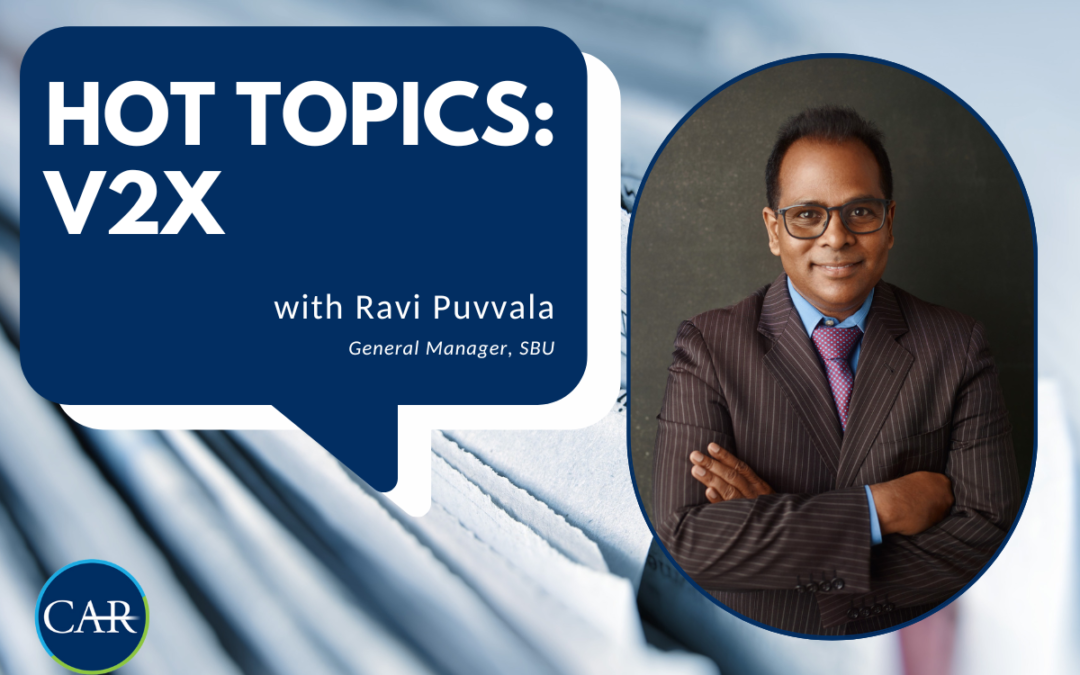 Automotive Industry Hot Topics with CAR General Manager, SBU, Ravi Puvvala (08/23/2024)